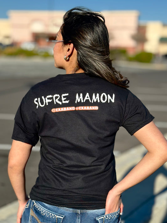 Sufre Mamon T-Shirt Unisex Teen\Adult  | Exa Band | Merch | Grupo Versatil | Vesatile Latin Band
